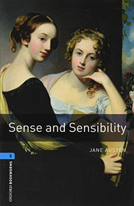 Oxford Bookworms Library: Level 5:: Sense and Sensibility 