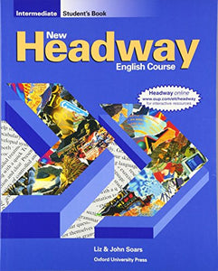 New Headway: Intermediate: Student's Book 