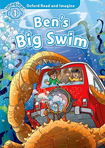 Oxford Read and Imagine: Level 1:: Ben's Big Swim 