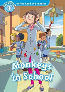 Oxford Read and Imagine: Level 1:: Monkeys in School 