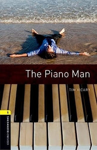 Oxford Bookworms Library: Level 1:: The Piano Man 