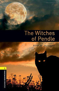 Oxford Bookworms Library: Level 1:: The Witches of Pendle 