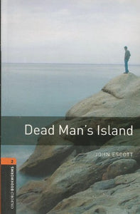 Oxford Bookworms Library: Level 2:: Dead Man's Island 