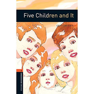 Oxford Bookworms Library: Level 2:: Five Children and It 