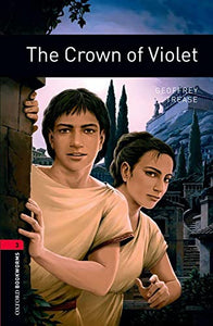 Oxford Bookworms Library: Level 3:: The Crown of Violet 