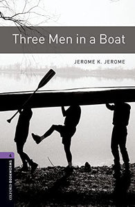 Oxford Bookworms Library: Level 4:: Three Men in a Boat 