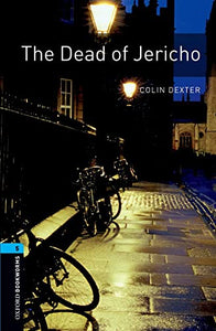 Oxford Bookworms Library: Level 5:: The Dead of Jericho 