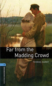 Oxford Bookworms Library: Level 5:: Far from the Madding Crowd 