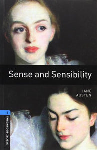 Oxford Bookworms Library: Level 5:: Sense and Sensibility 