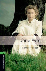 Oxford Bookworms Library: Stage 6: Jane Eyre 