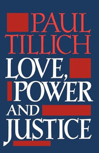 Love, Power and Justice 