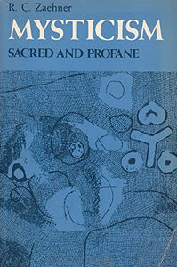 Mysticism Sacred and Profane 