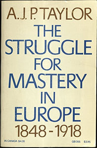 The Struggle for Mastery in Europe, 1848-1918, 