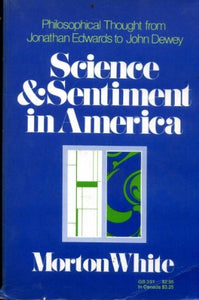 Science and Sentiment in America 