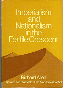 Imperialism and Nationalism in the Fertile Crescent 