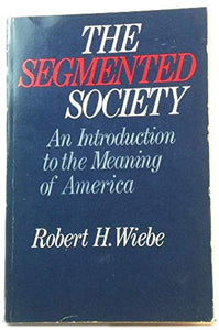 The Segmented Society 