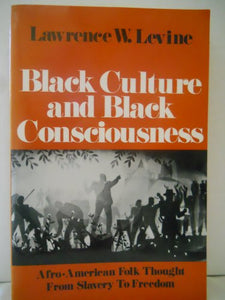 Black Culture and Black Consciousness 