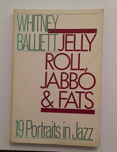 Jelly Roll, Jabbo and Fats 