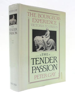 The Bourgeois Experience: Tender Passion v. 2 