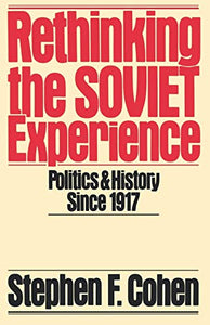 Rethinking the Soviet Experience 