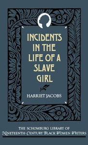 Incidents in the Life of a Slave Girl 