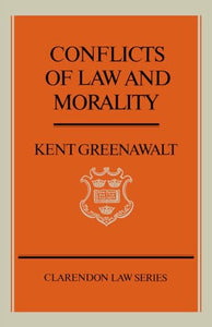 Conflicts of Law and Morality 