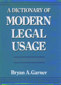 A Dictionary of Modern Legal Usage 