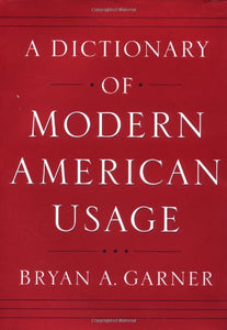 A Dictionary of Modern American Usage 