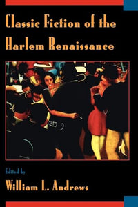 Classic Fiction of the Harlem Renaissance 