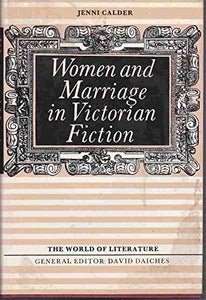 Women and Marriage in Victorian Fiction 