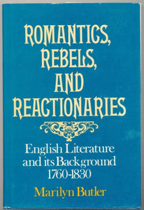 Romantics, Rebels and Reactionaries 