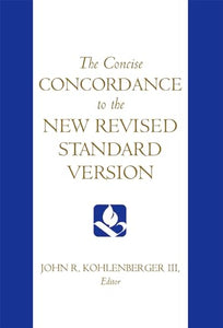 The Concise Concordance to the New Revised Standard Version 