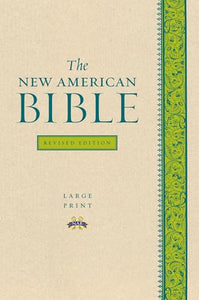 The New American Bible Revised Edition, Large Print Edition 