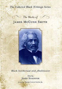 The Works of James McCune Smith 