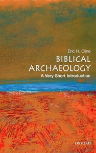 Biblical Archaeology: A Very Short Introduction 