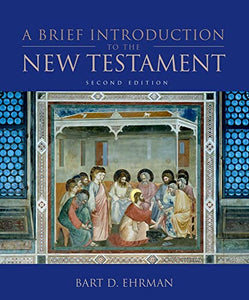 A Brief Introduction to the New Testament 