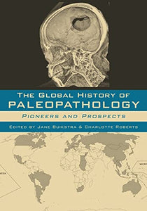 The Global History of Paleopathology 