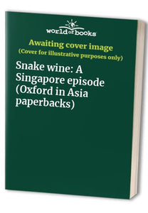 Snake Wine 