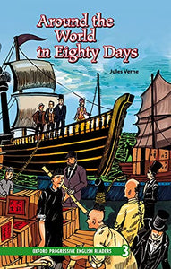 Oxford Progressive English Readers: Grade 3: Around the World in Eighty Days 