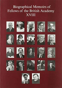 Biographical Memoirs of Fellows of the British Academy, XVIII 