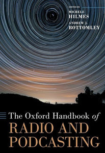 The Oxford Handbook of Radio and Podcasting 