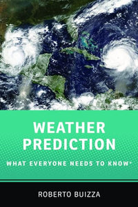 Weather Prediction: What Everyone Needs to Know® 