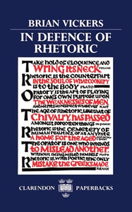 In Defence of Rhetoric 