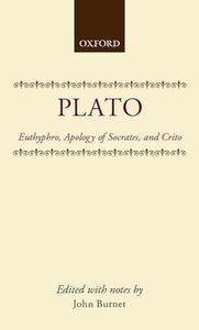 Euthyphro; Apology of Socrates; Crito 