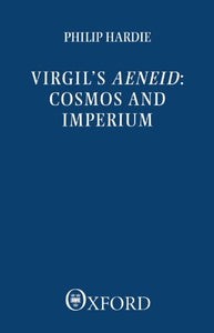 Virgil's Aeneid: Cosmos and Imperium 