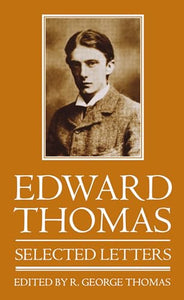 Edward Thomas: Selected Letters 