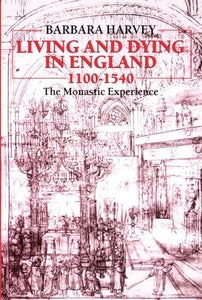 Living and Dying in England 1100-1540 