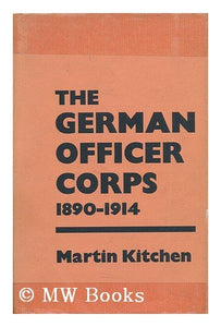 German Officer Corps, 1890-1914 