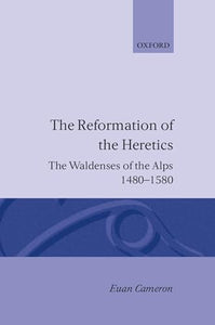 The Reformation of Heretics 