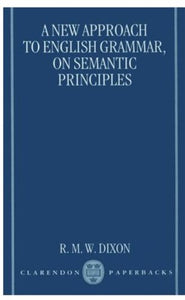 A New Approach to English Grammar, on Semantic Principles 